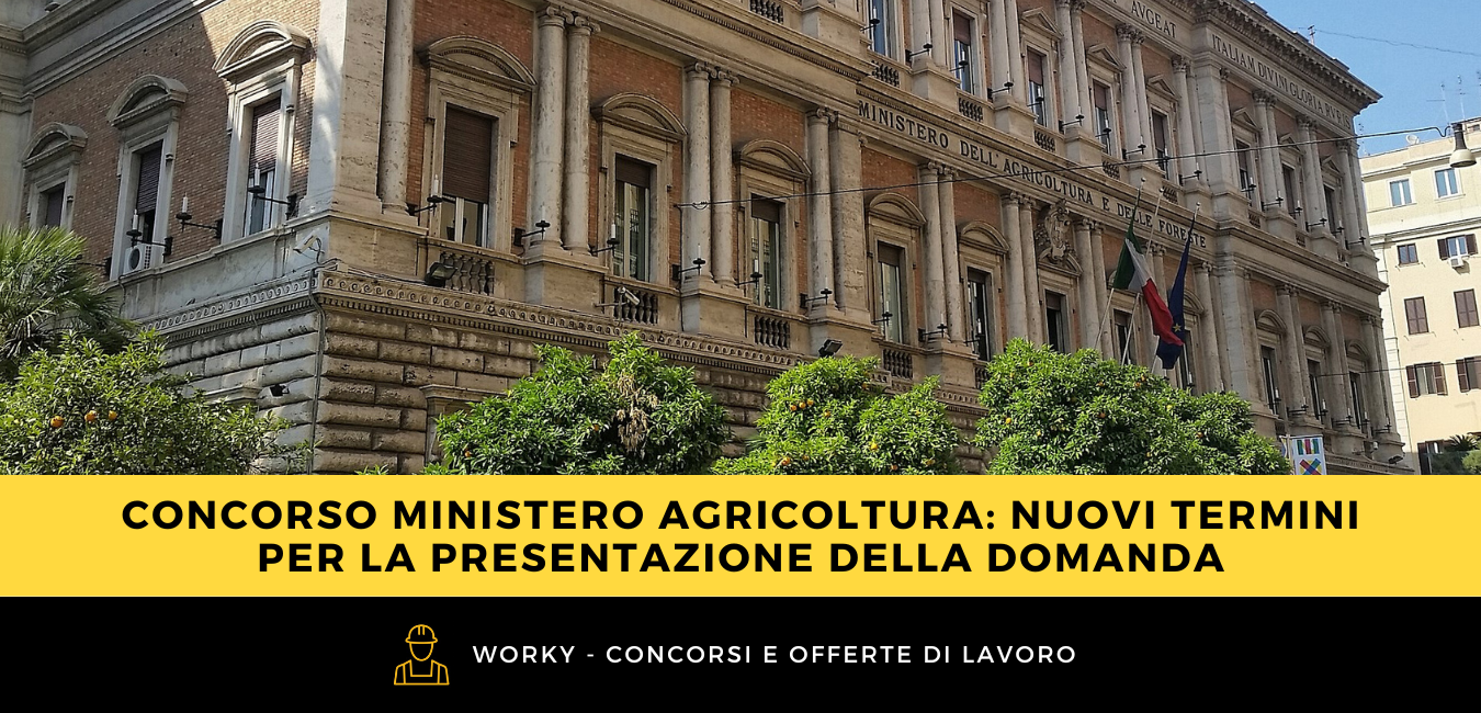 Concorso Ministero Agricoltura (MASAF) 2024: Nuovi Termini Per La ...